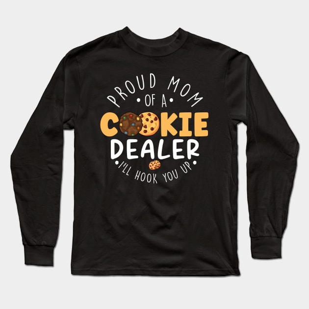 Proud Mom Of A Cookie Dealer Long Sleeve T-Shirt by EnarosaLinda XY